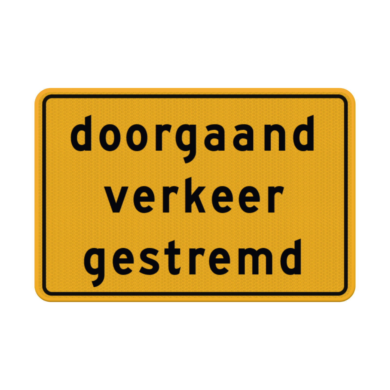 Verkeersbord doorgaand verkeer gestremd reflecterend