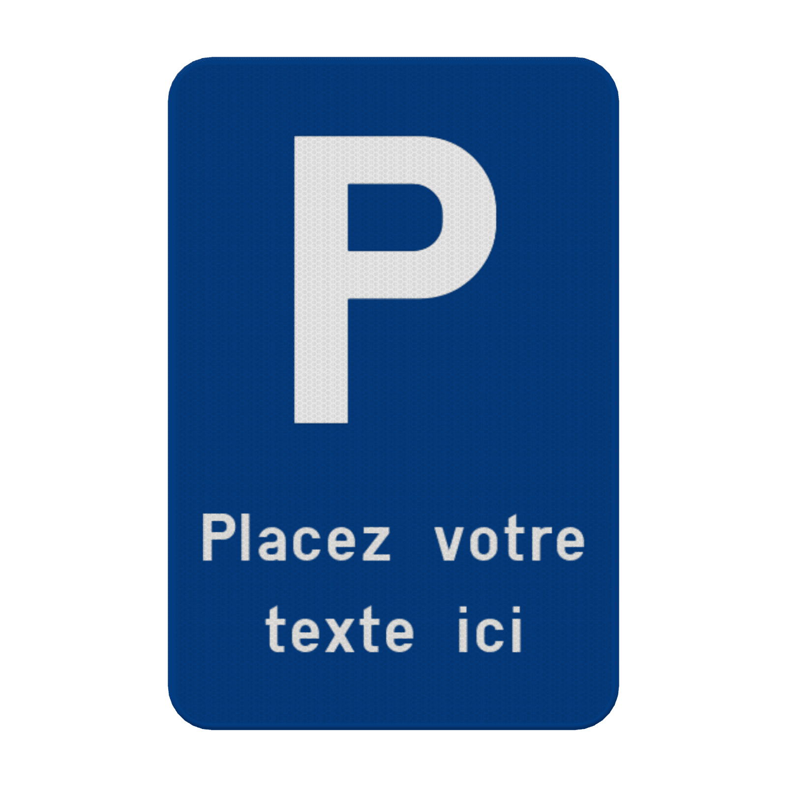 Panneau de stationnement E9 – Texte personnalisé