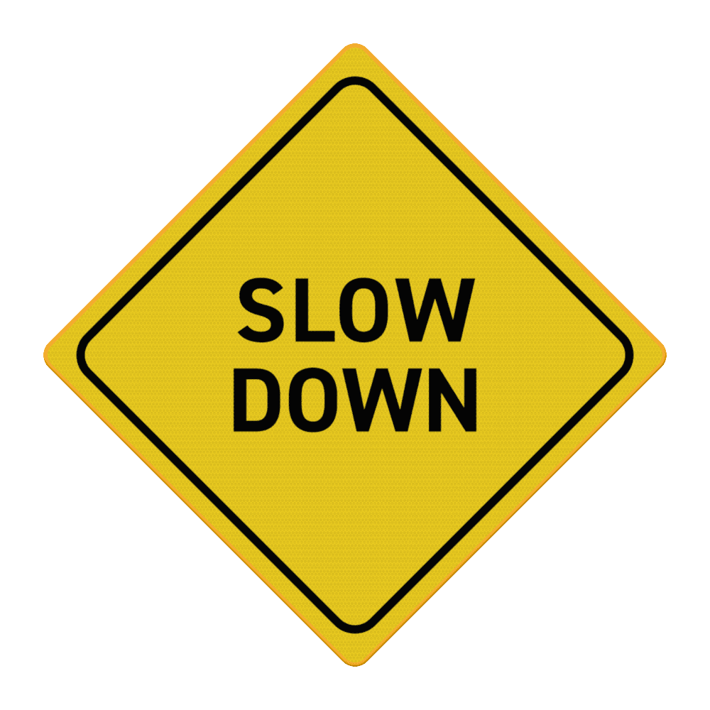 Verkeersbord SLOW DOWN - reflecterend