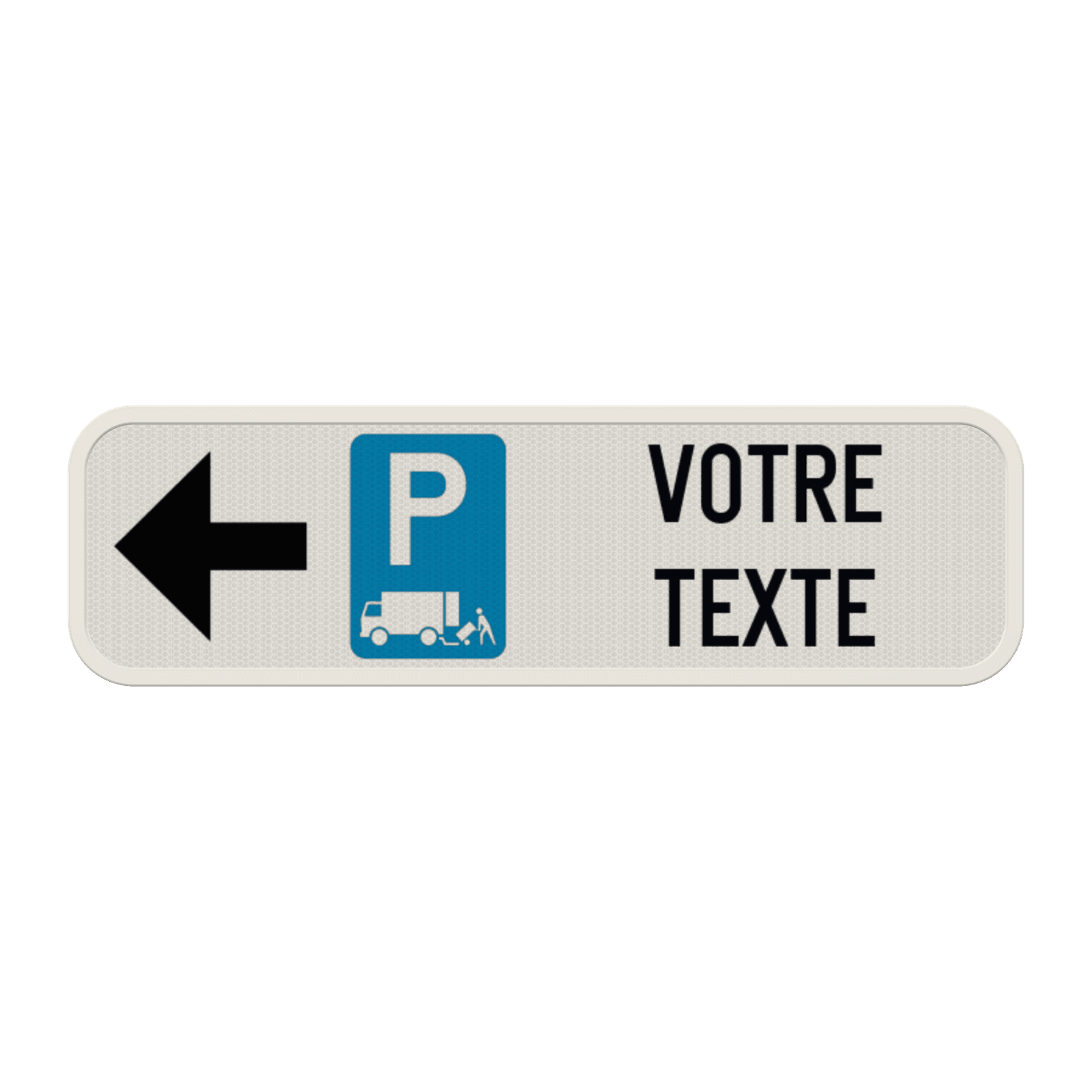 panneau d'information flèché - Chargement et déchargement - Texte personnalisé