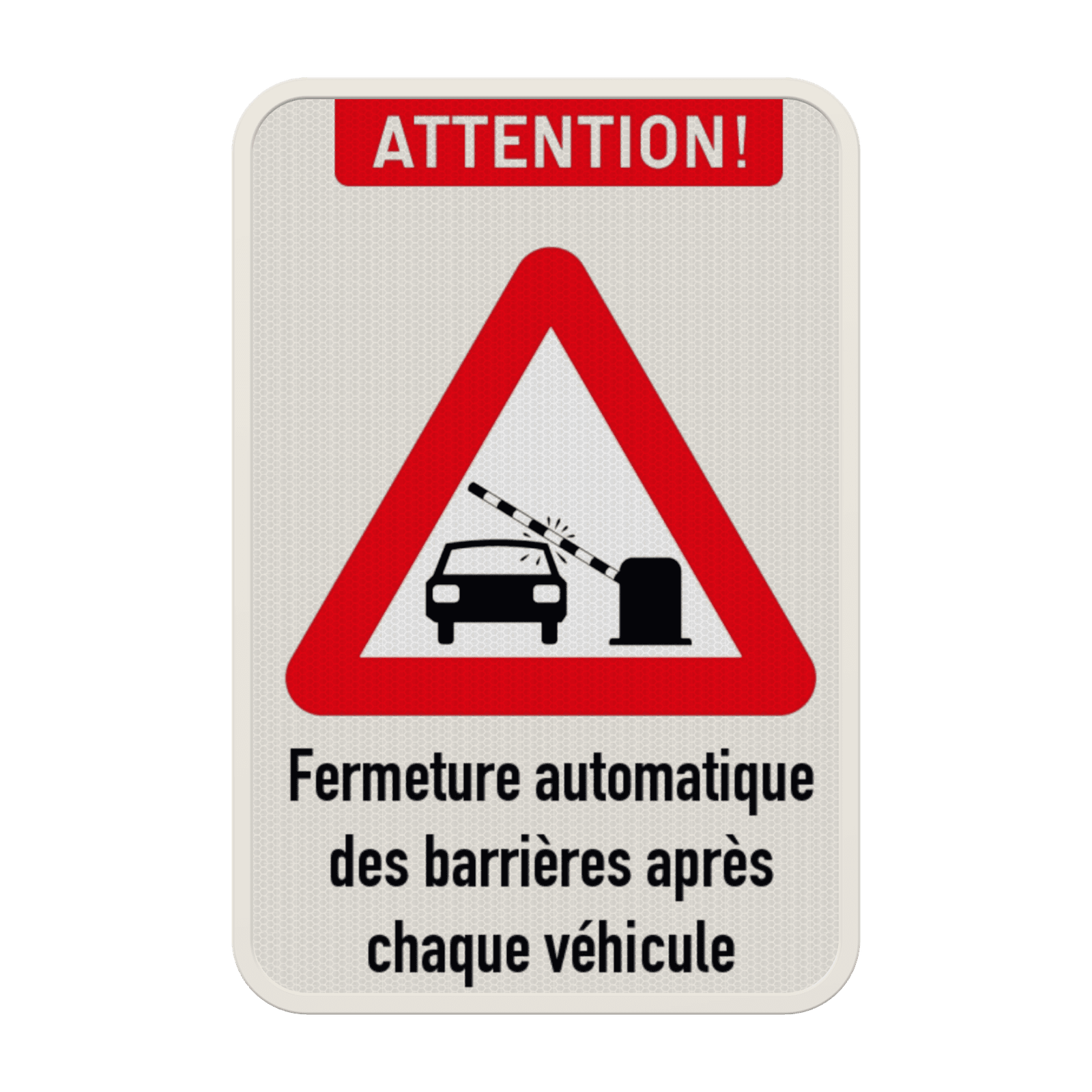 Panneau combiné - ATTENTION ! - La barrière se ferme automatiquement