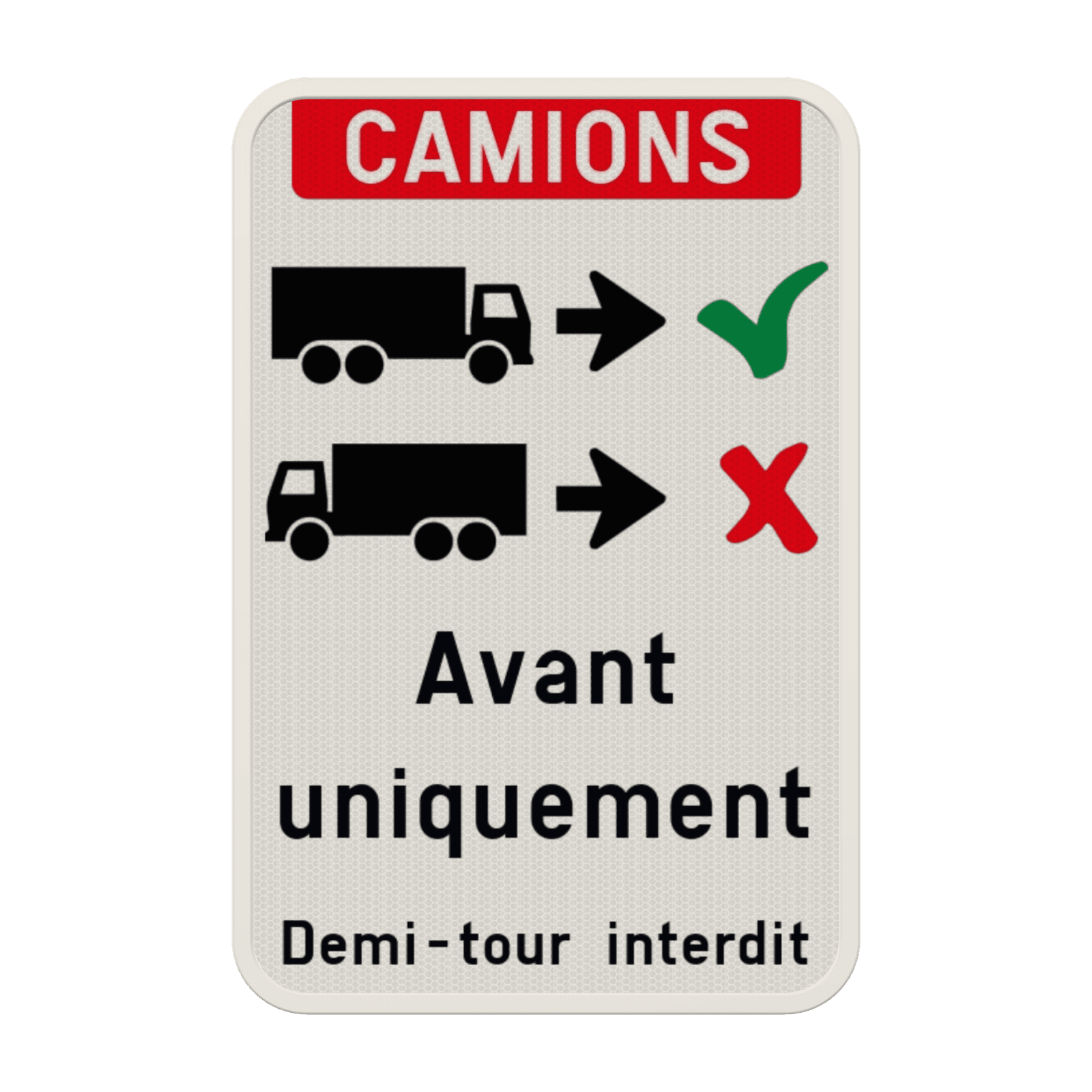 Panneau d’information Entrée des camions uniquement en marche avant
