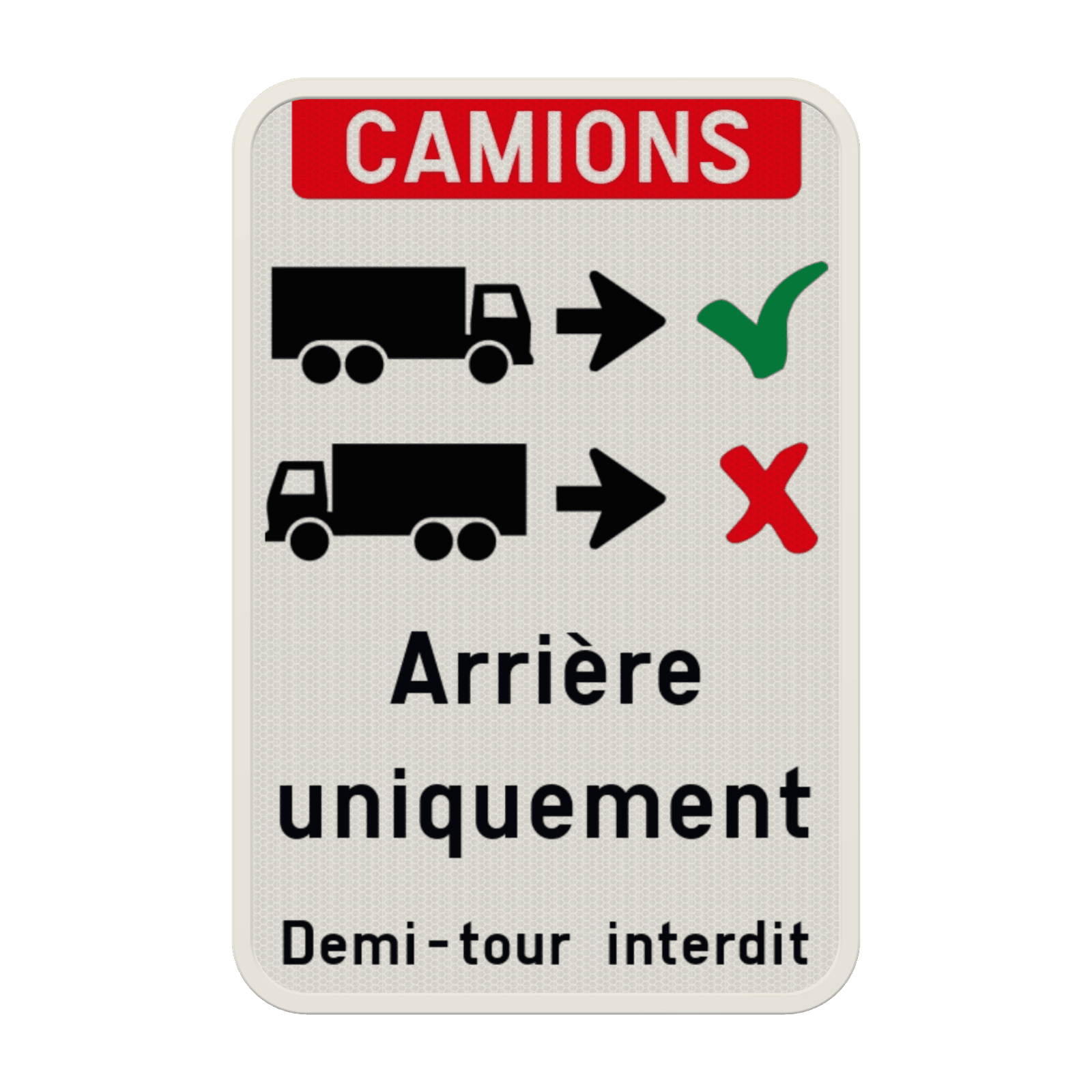 Panneau d'information - Entrée des camions unqiuement en marche arrière