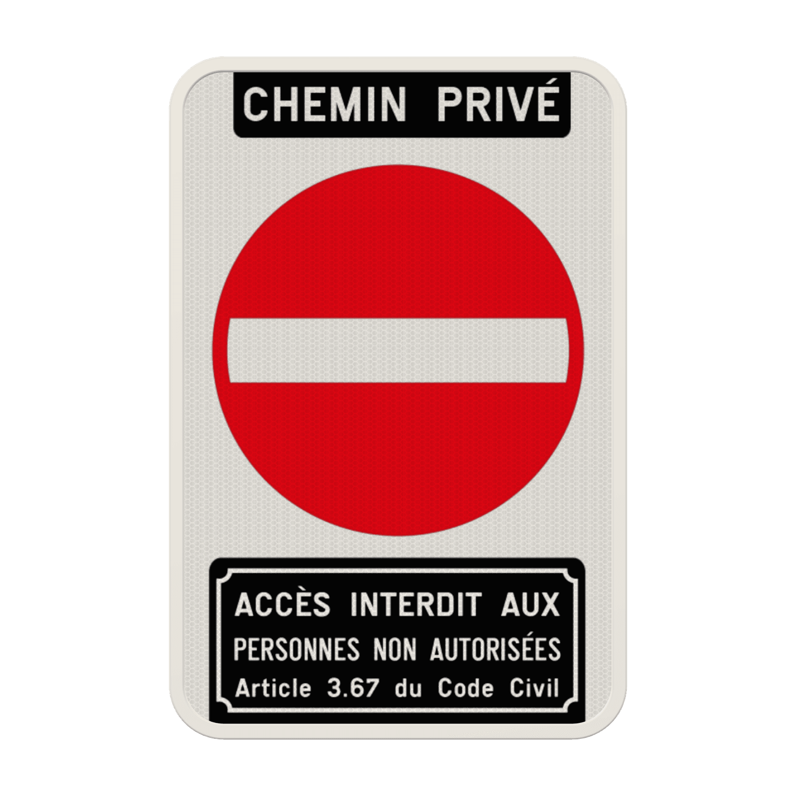 Panneau d'interdiction - Accès interdit -  CHEMIN  PRIVÉ