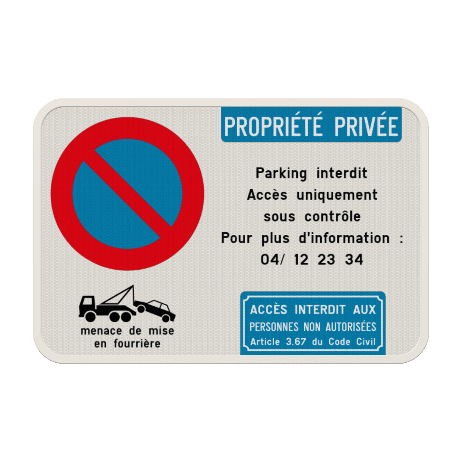 Panneau Interdiction de Stationner – Propriété Privée – Accès Interdit – Personnalisable