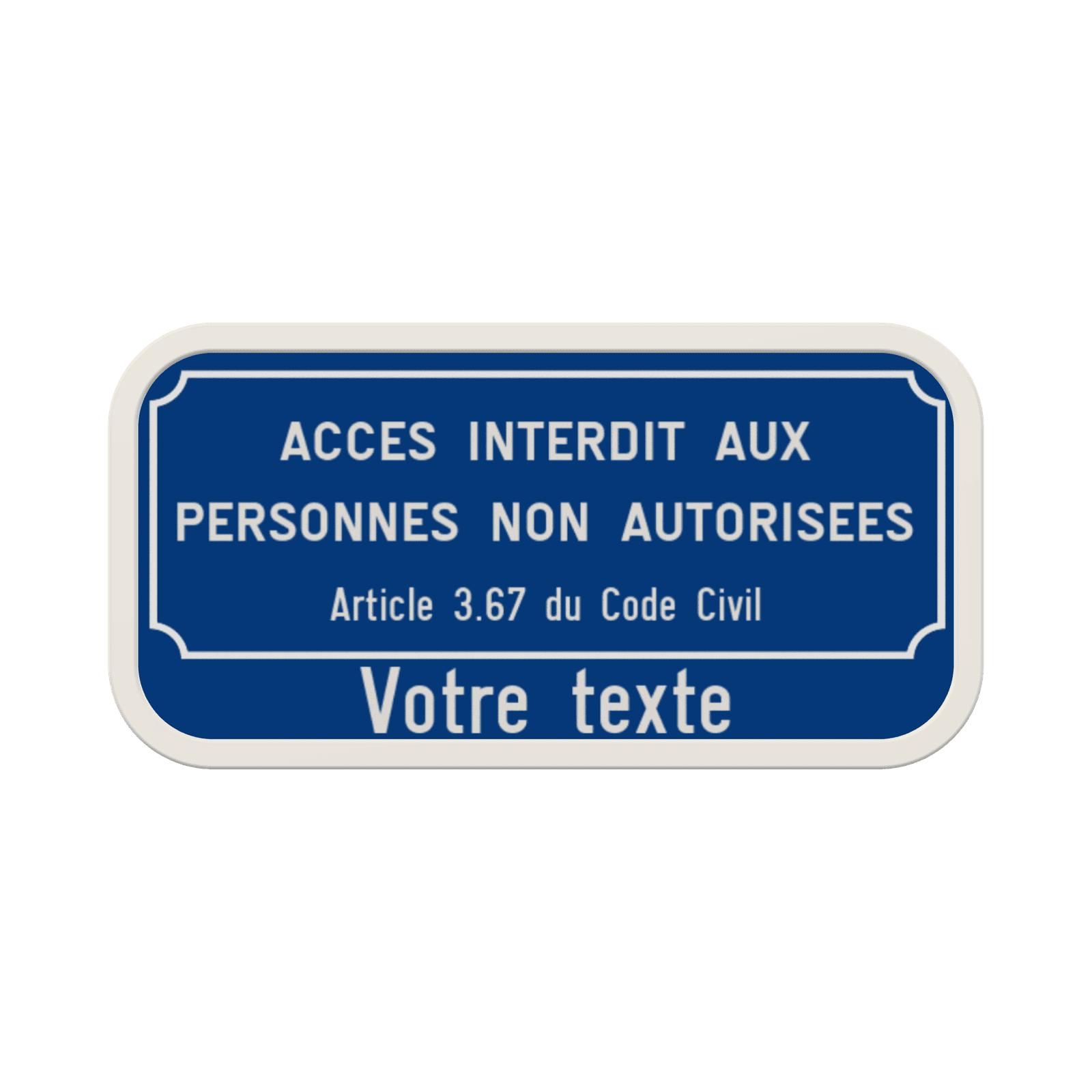 Panneau d'interdiction - Accès interdit aux perosnnes non autorisées art. 3.67