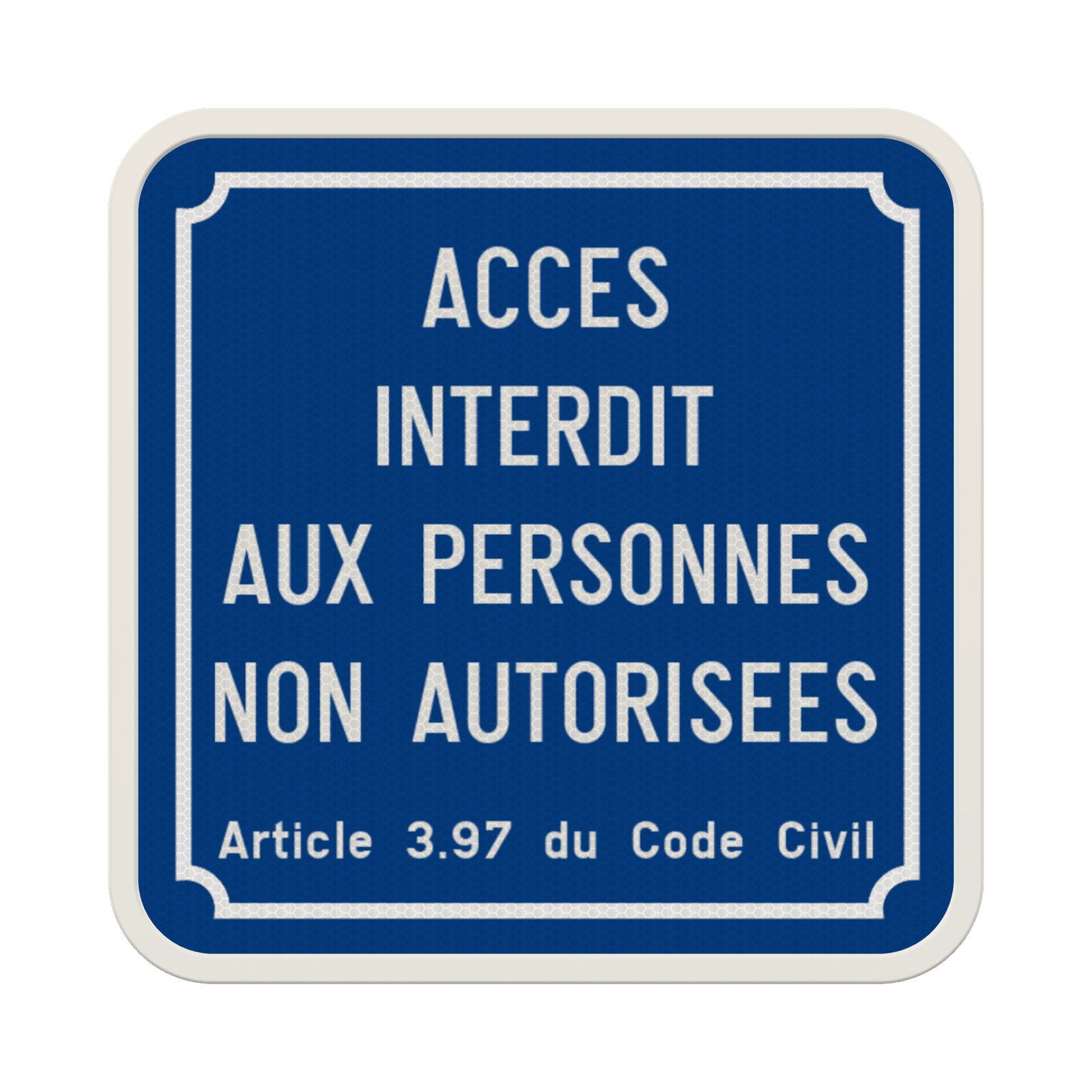 Panneau d'interdiction - Accès interdit aux personnes non autorisées