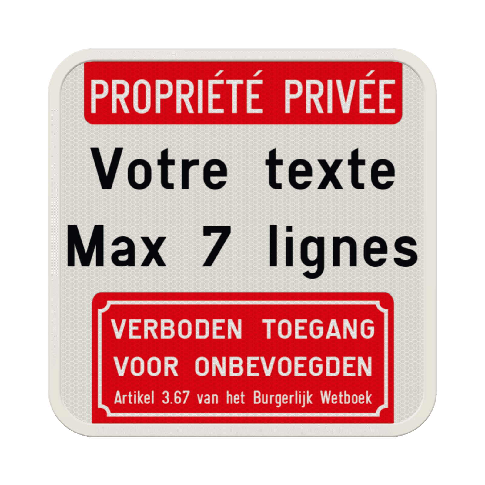 Panneau d'interdiction - Propriété privée - Texte personnalisé - Accès interdit