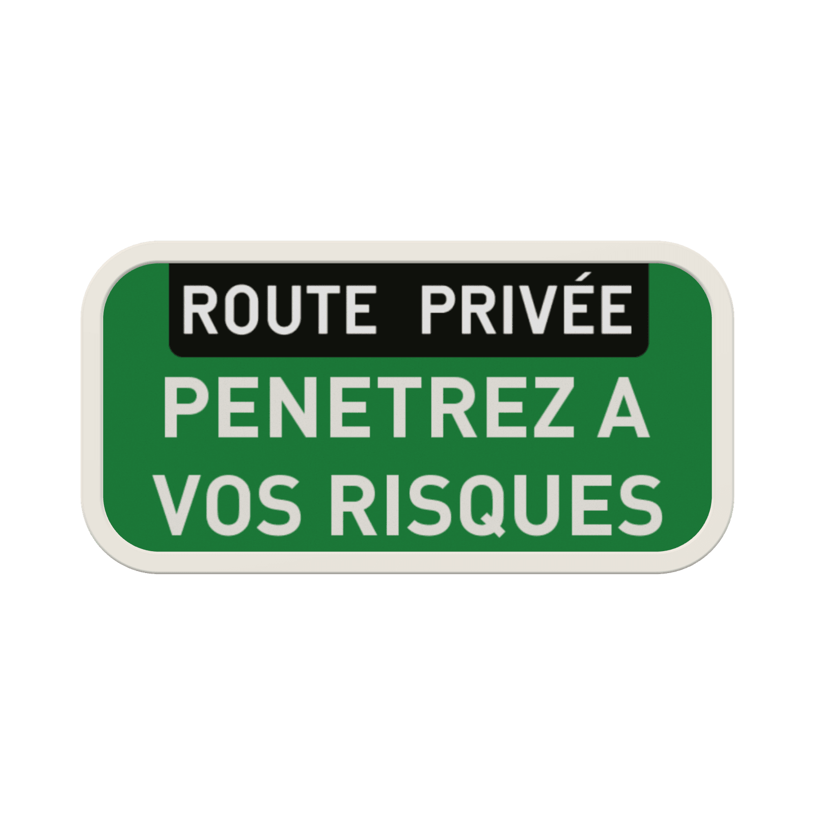 Panneau d'interdiction - ROUTE PRIVÉE - Texte personnalisé