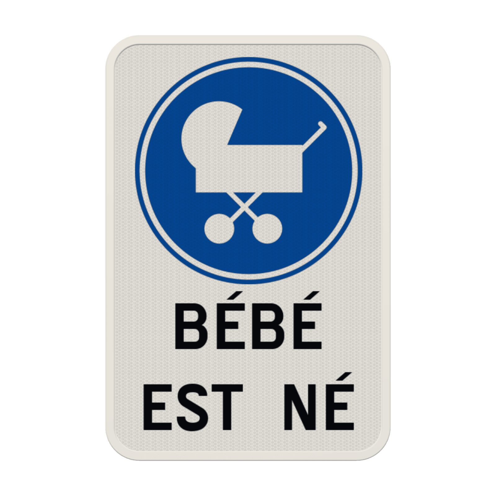 Panneau de Signalisation Personnalisé – Bébé est Né