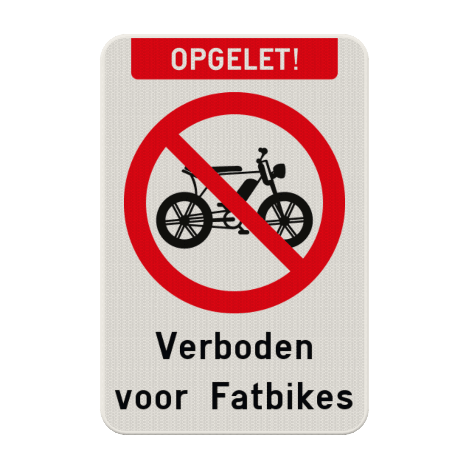 Verkeersbord - Verboden voor Fatbikes