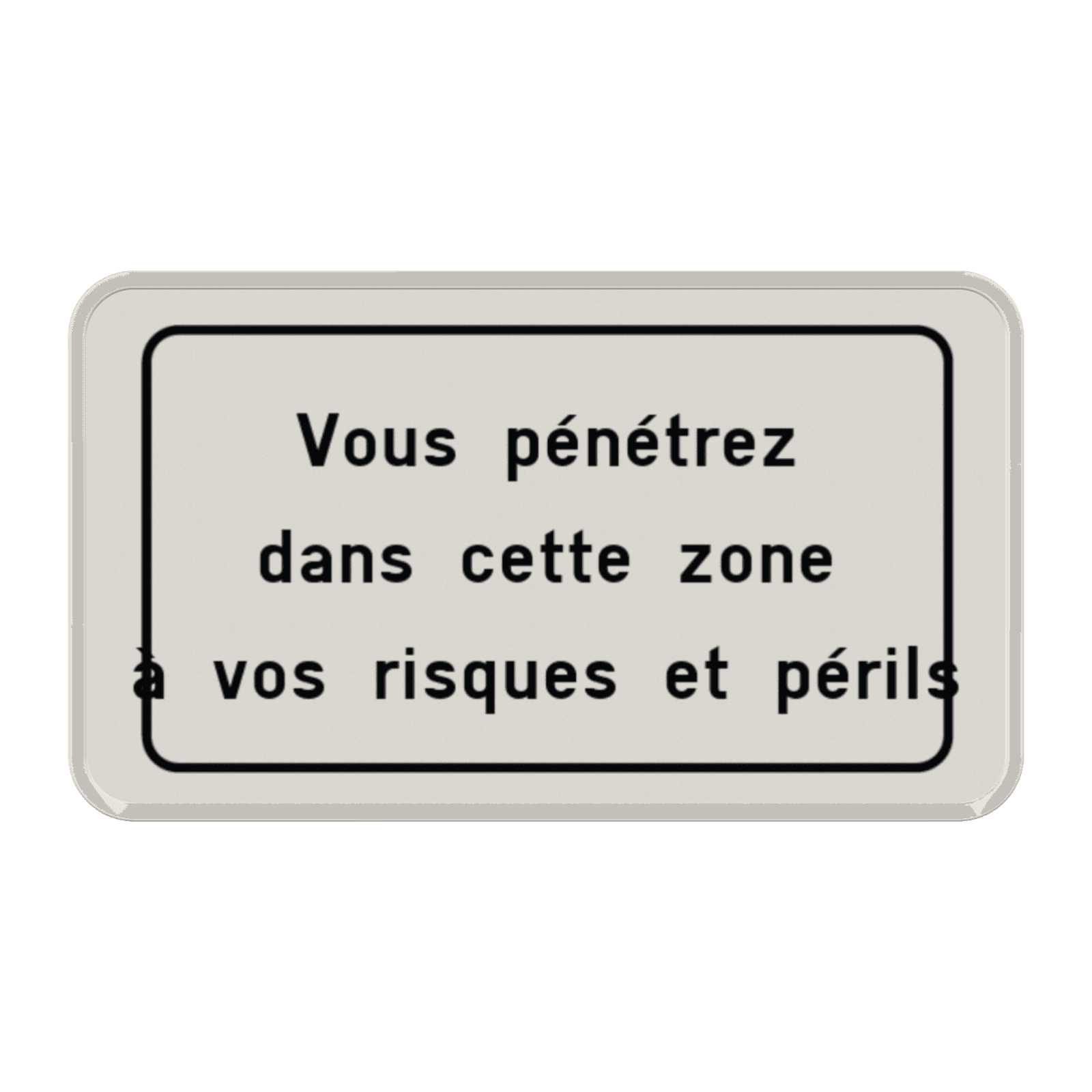 Panneau avec texte personnalisable - Pénétrez à vos risques