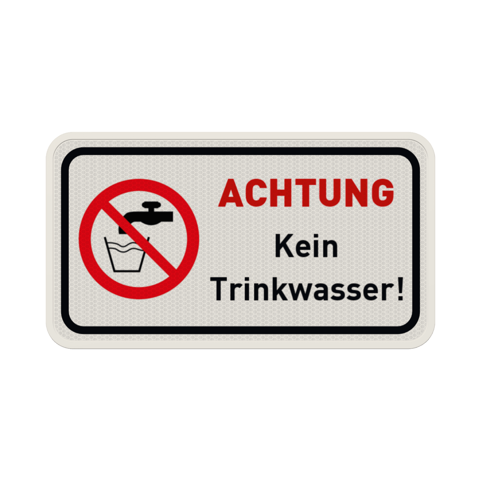 Schild Kein Trinkwasser (Achtung) - reflektierend