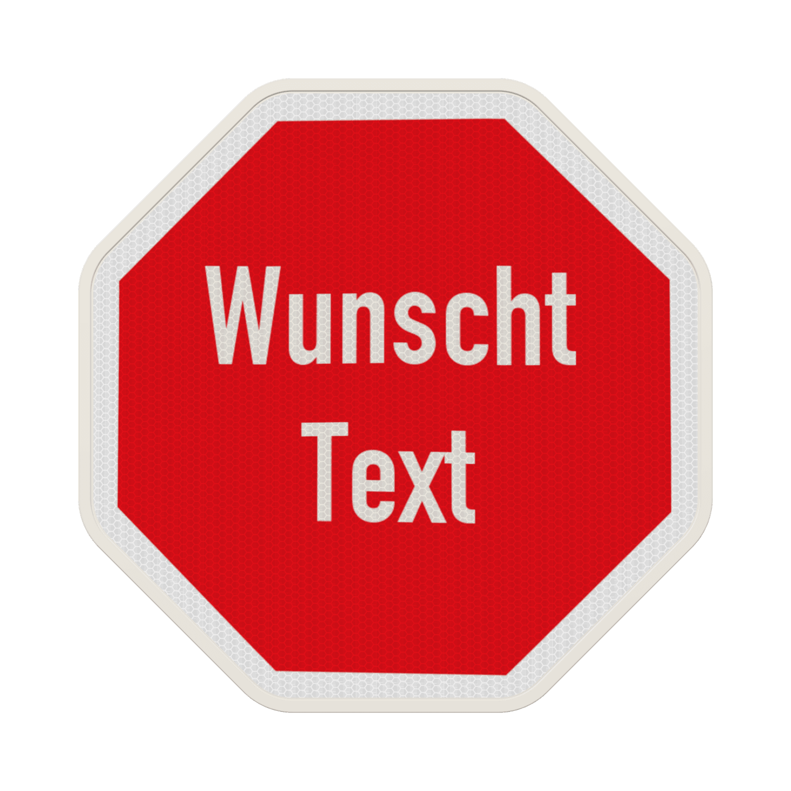 Verkehrsschilder Achteck, mit Wunschtext - reflektierend
