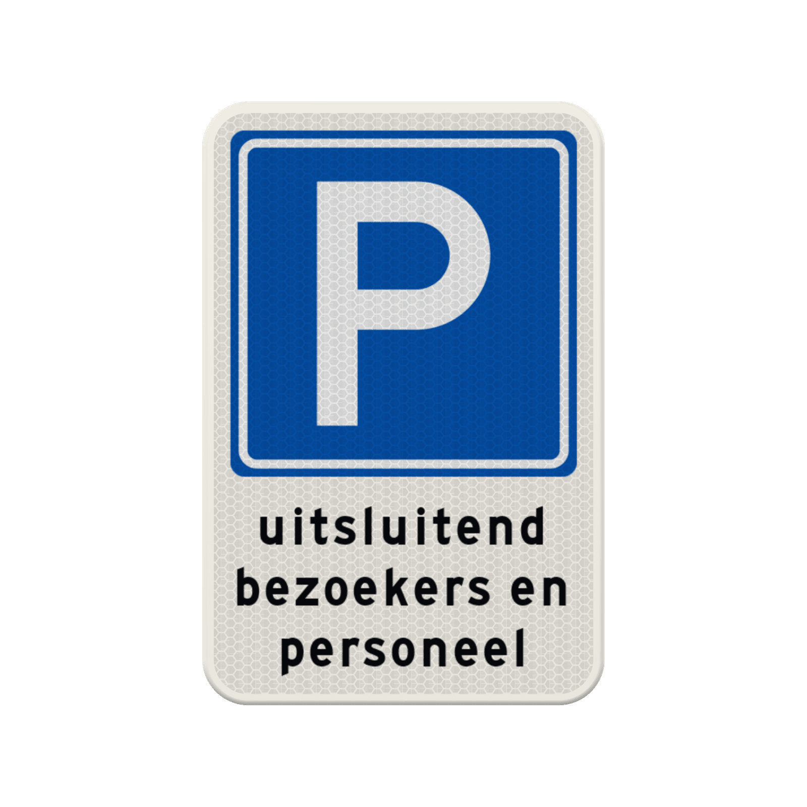 Parkeerbord parkeren bezoekers / personeel + bedrijfsnaam - reflecterend