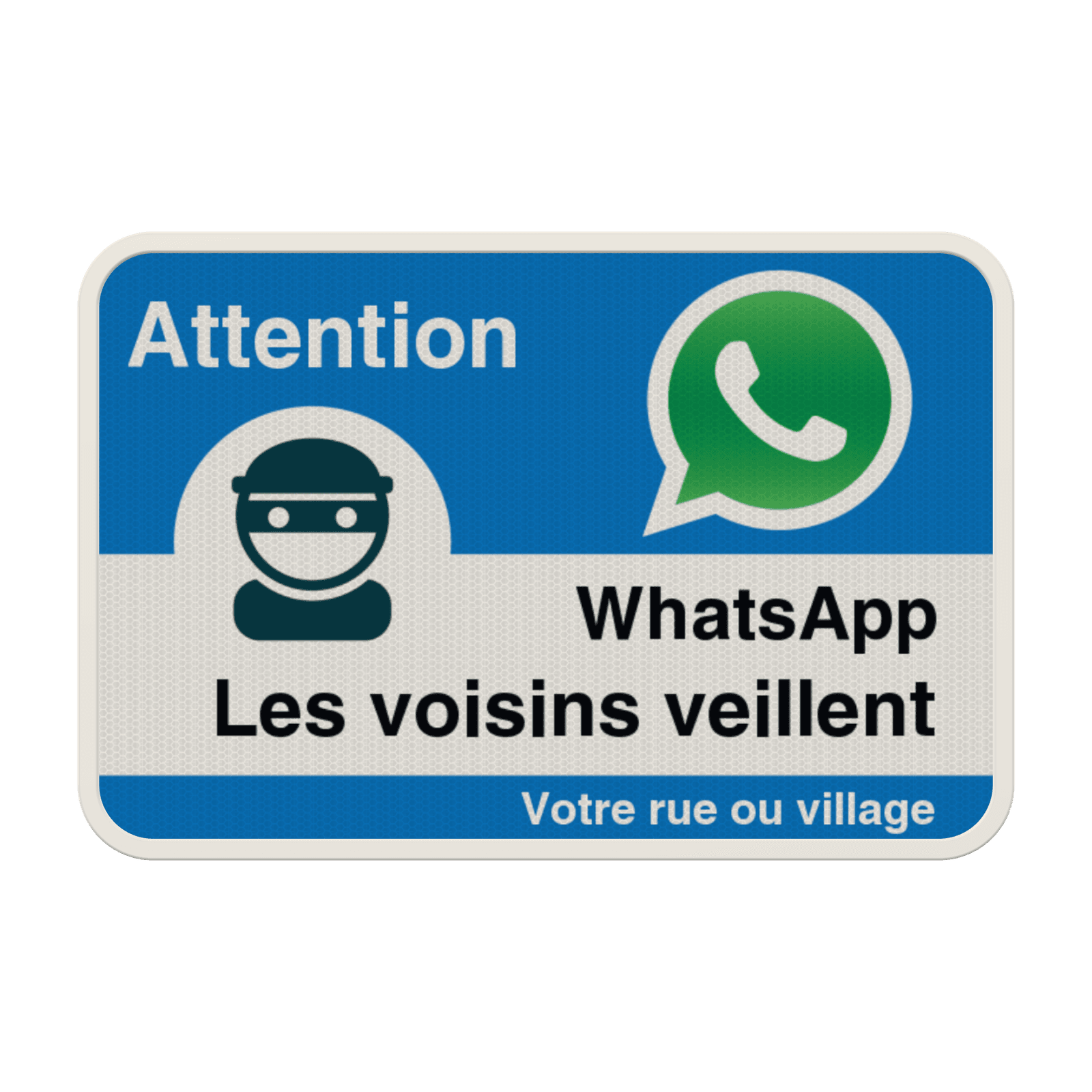 Panneau WhatsApp - Les voisins veillent - Bleu