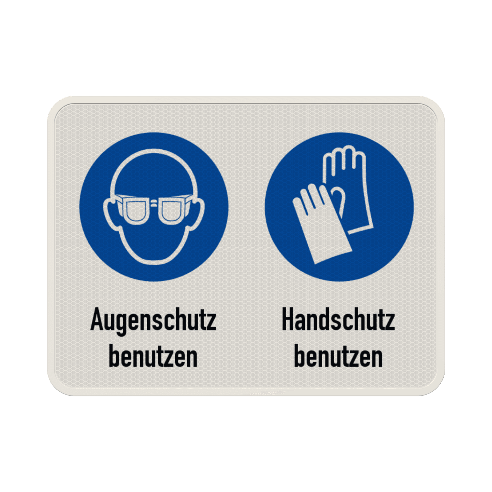 Schild Augenschutz und Handschutz benutzen - reflektierend