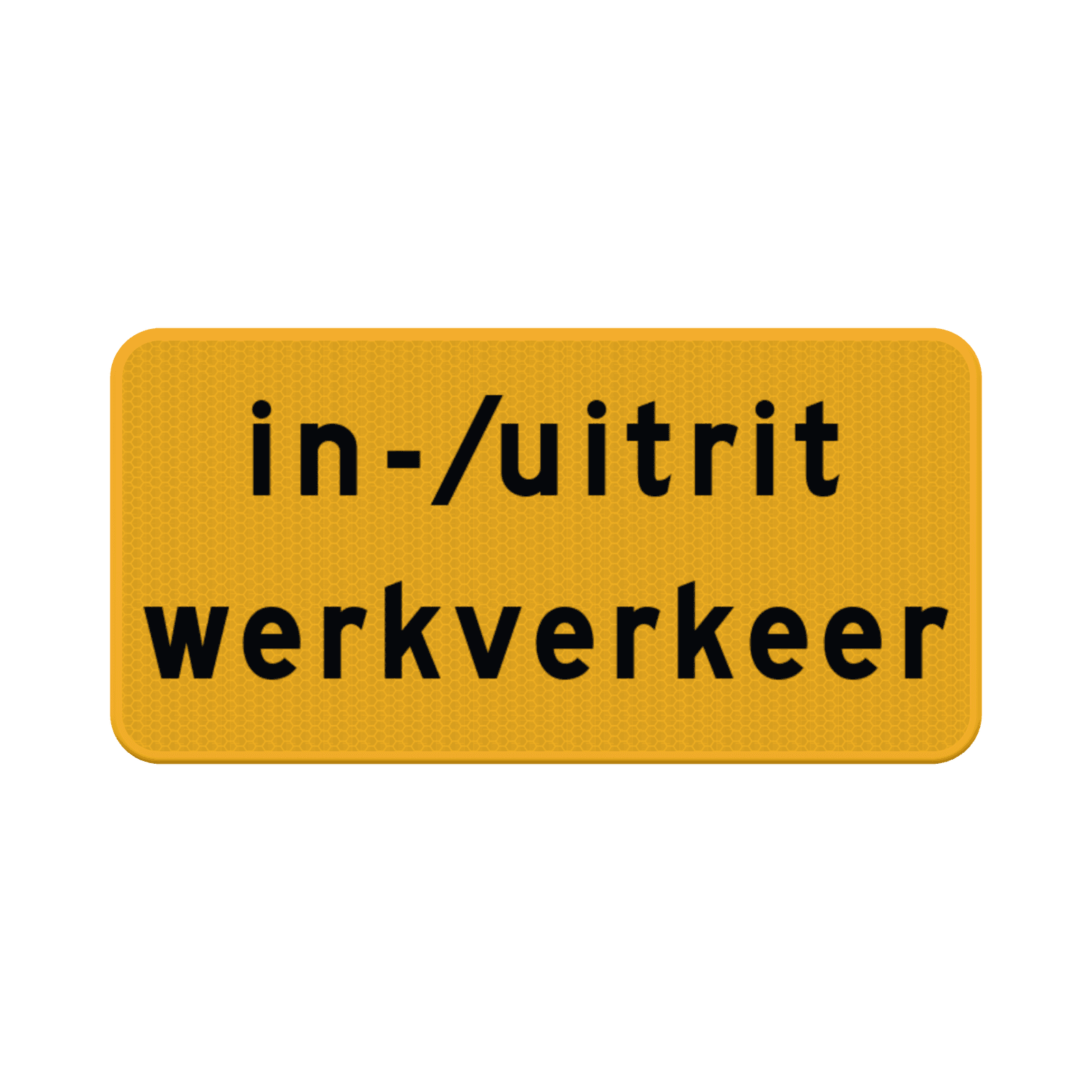 Verkeersbord in/uitrit werkverkeer - reflecterend