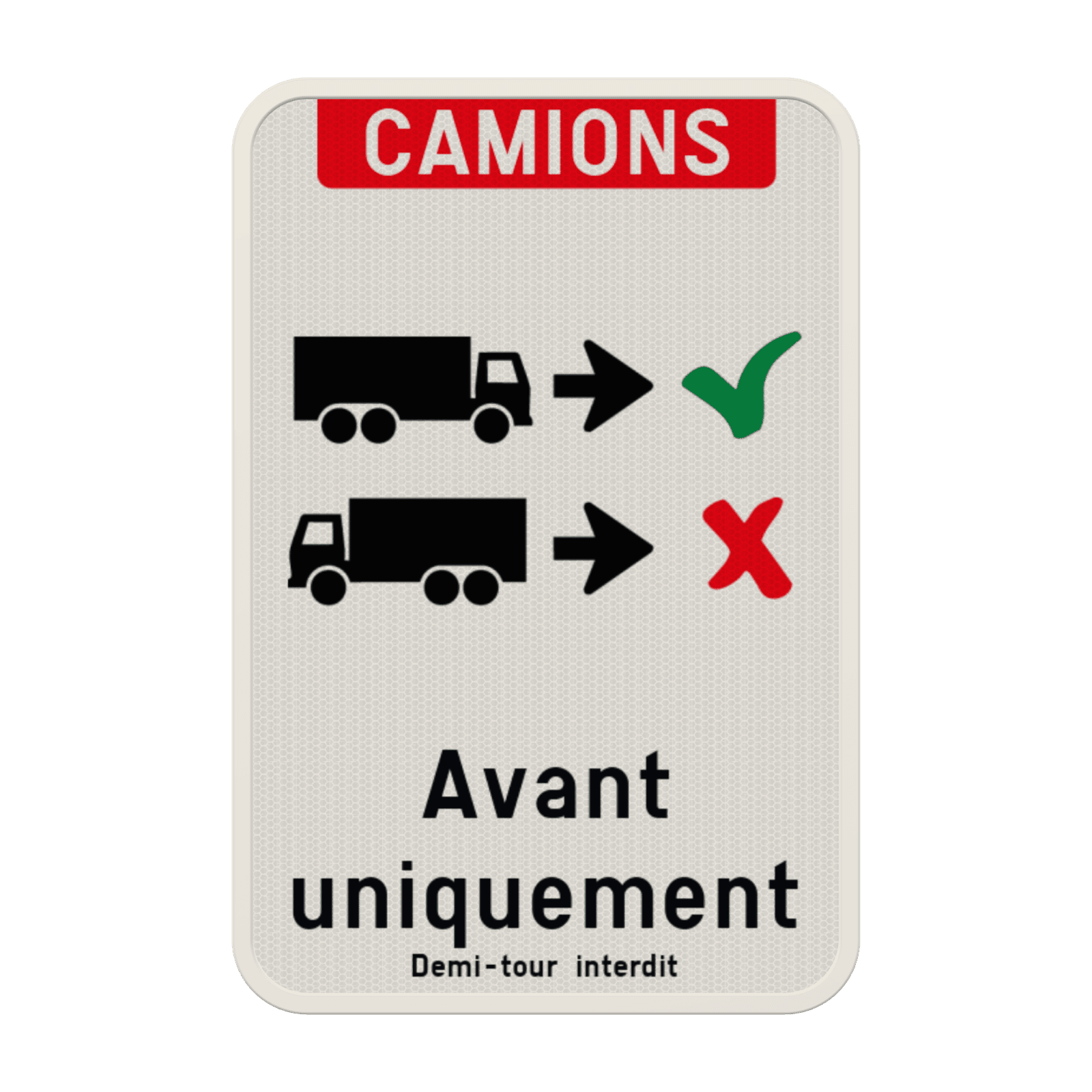 Panneau entrée des camions uniquement en marche avant