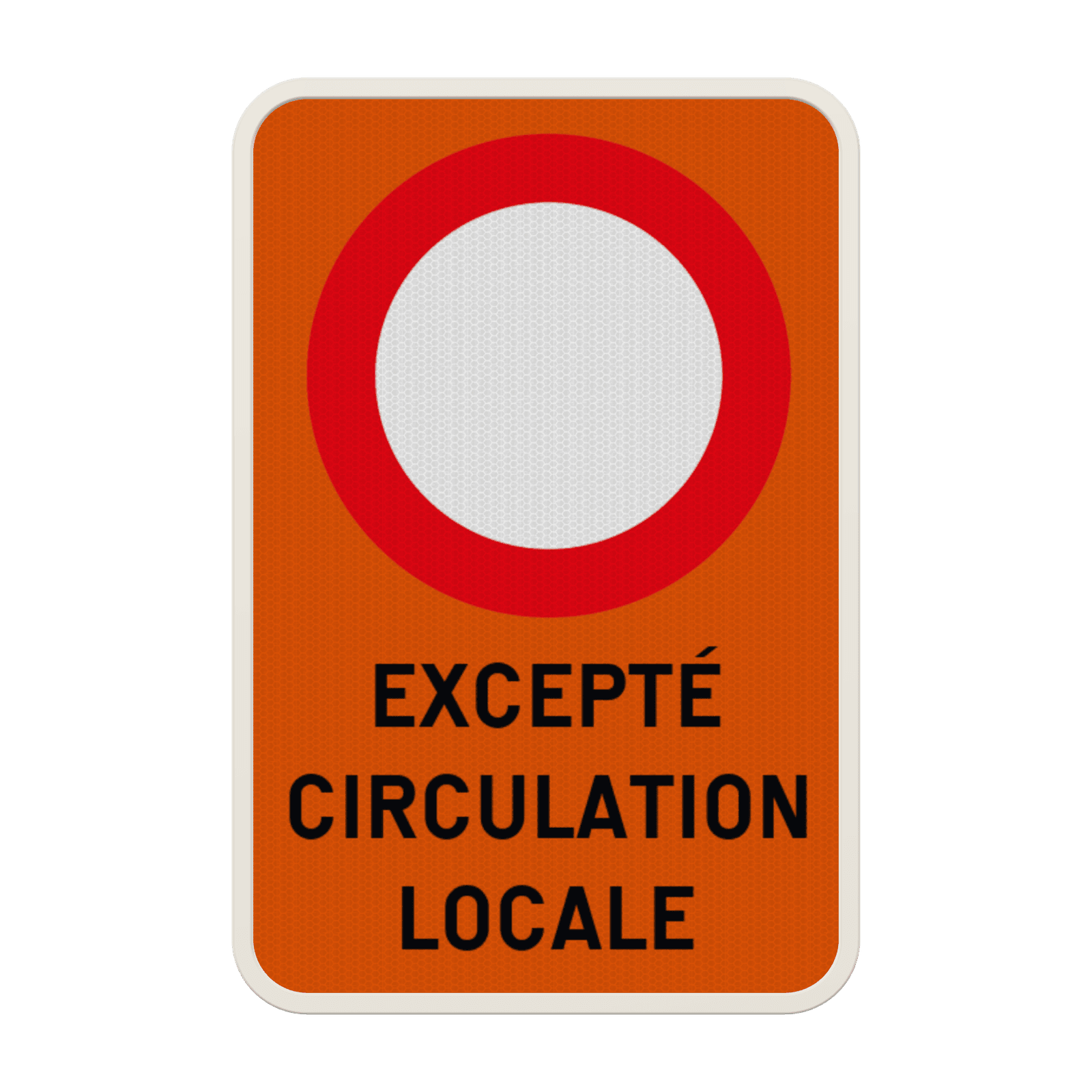 Panneau C3 - Excepté Circulation Locale Personnalisable