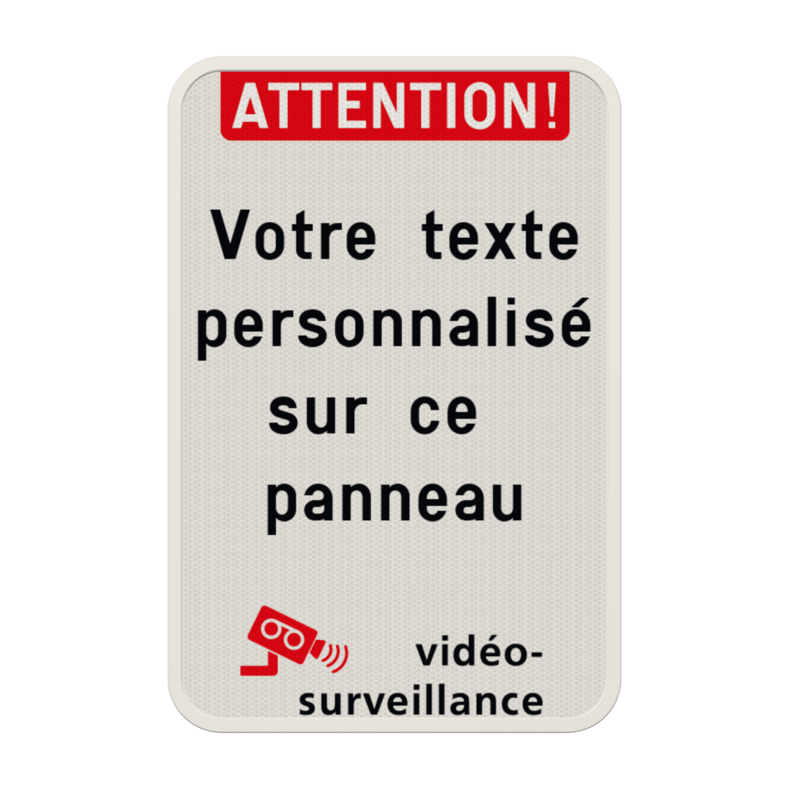 Panneau de vidéosurveillance - en tête et texte personnalisable