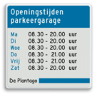 Informatiebord voor openingstijden Parkeergarage