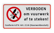 Verkeersbord - Verboden om vuurwerk af te steken - vrij invoerbare ondertekst - reflecterend
