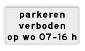 Verkeersbord RVV OB310p - Onderbord - Geldt alleen voor periode