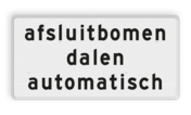 Verkeersbord RVV OBD11 - Onderbord - Afsluitbomen dalen automatisch