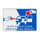 Auto abschließen, Wertsachen heraus - Verkehrsschild