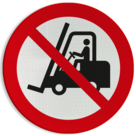 Verbodsbord P006 - Geen toegang voor vorkheftrucks en andere industriële voertuigen