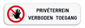 Onderbord - Verboden toegang - Eigen tekst