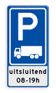 Verkeersbord RVV E08c Parkeerplaats vrachtwagens met ondertekst