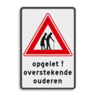 Verkeersbord - overstekende ouderen - eigen tekst