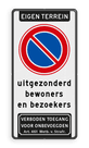 Parkeerverbod RVV E01 + eigen tekst + verboden toegang Art. 461