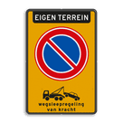 Parkeerverbod Eigen terrein RVV E01 + wegsleepregeling