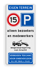 Informatiebord EIGEN TERREIN - Snelheid - parkeren - eigen tekst - Art. 461