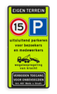 Parkeerbord eigen terrein E04/A01-15 + eigen tekst - reflecterend