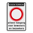 Bord verboden in te rijden - RVV C01 met eigen tekst