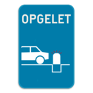 Informatiebord - Opgelet verzinkbare paal