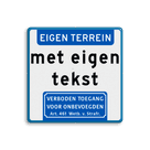 Informatiebord met aanhef - eigen terrein - verboden toegang Art.461
