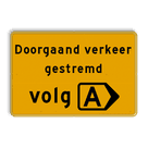 Omleidingsbord - doorgaand verkeer gestremd - Werk in uitvoering, volg route