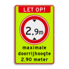 Verkeersbord RVV C19f - Gesloten voor te hoge voertuigen met tekst - fluor achtergrond - BT25a