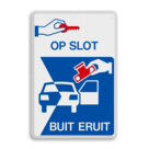 Verkeersbord L207p - Op slot - Buit eruit!