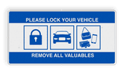 Verkeerbord - Lock car, remove valuables - reflecterend