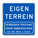 Verkeersbord eigen terrein + verboden toegang Art.461 - BT05