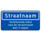 Straatnaambord 10 karakters 600x300mm + 3 regelige ondertekst NEN 1772