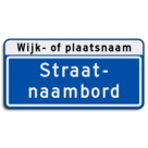 Straatnaambord 20 karakters 600x300mm 2 regelig + wijk- of plaatsnaam NEN 1772