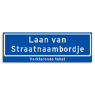 Straatnaambord KOKER 900x300mm - max. 32 karakters - 2 regelig met ondertekst NEN1772