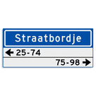 Straatnaambord KOKER 700x300mm - max. 12 karakters - met 2 regels huisnummers - NEN1772